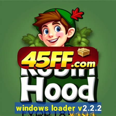 windows loader v2.2.2